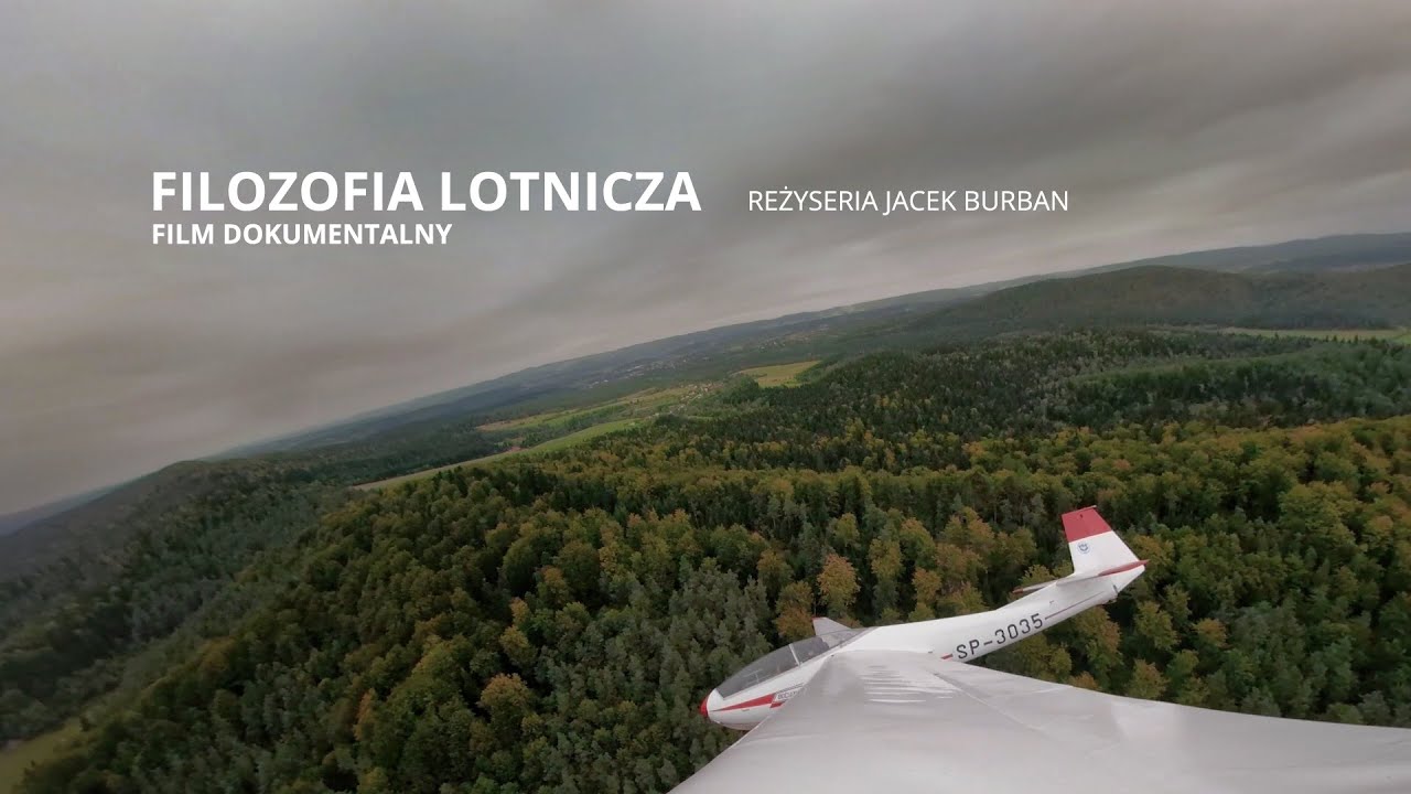 FILOZOFIA LOTNICZA - FILM DOKUMENTALNY / THE PHILOSOPHY OF FLYING - DOCUMENTARY
