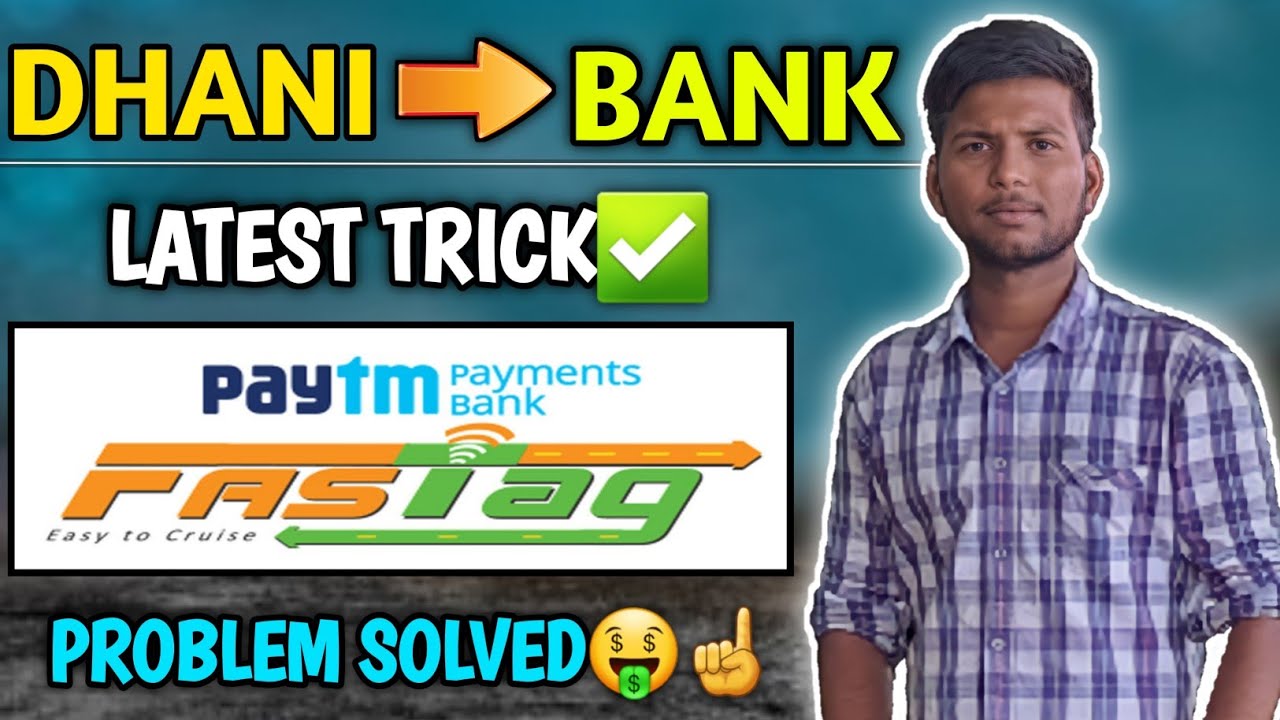 ❌OVER❌ Dhani To Bank Transfer Simplest Trick|Dhani 2% Cashback New Trick|Paytm FASTag Problem Solved