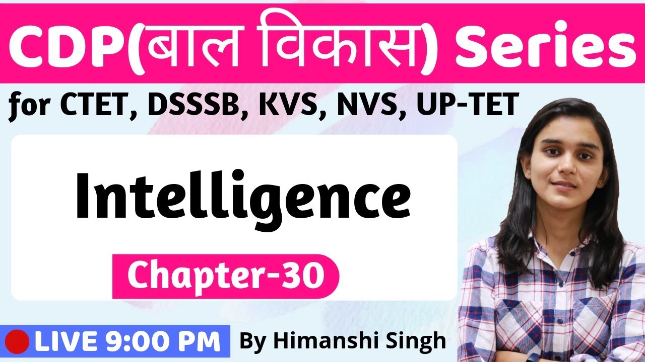 Concept of Intelligence with Questions | Lesson-30 | for CTET, DSSSB, KVS, UP-TET-2019