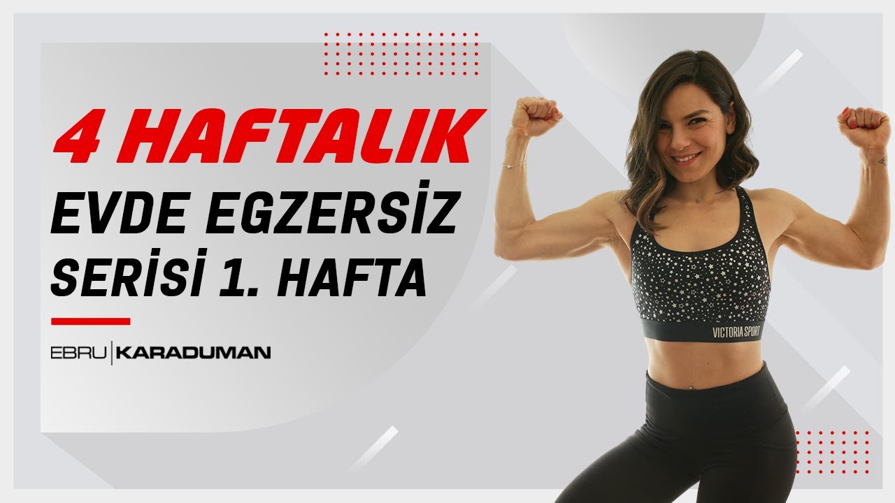4 Haftalık Evde Egzersiz Serisi | 1. Hafta