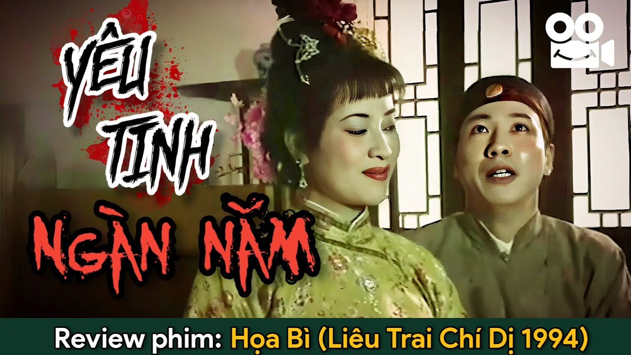 Nữ Yêu Ngàn Năm Chuyên Ăn Thịt Người || HỌA BÌ (LIÊU TRAI CHÍ DỊ 1994)