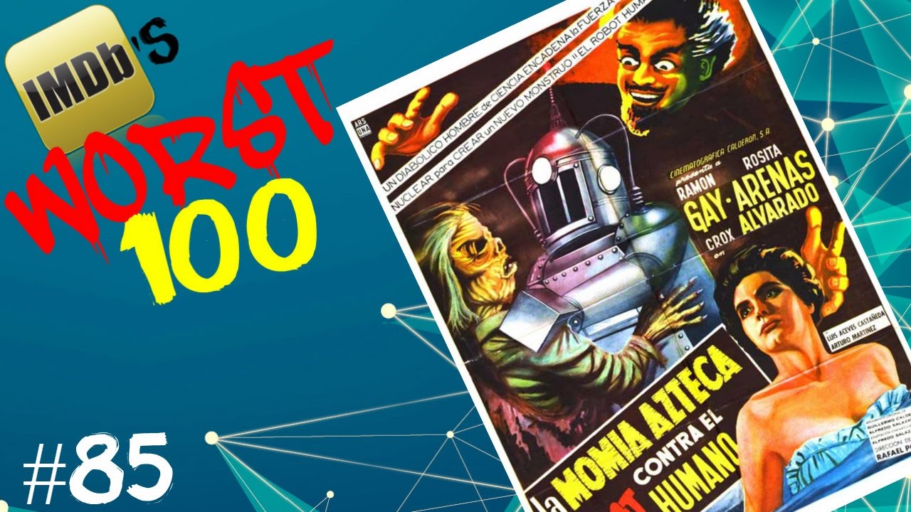 IMDB's Worst 100 Movies: #85 The Aztec Mummy vs The Humanoid Robot (1958)