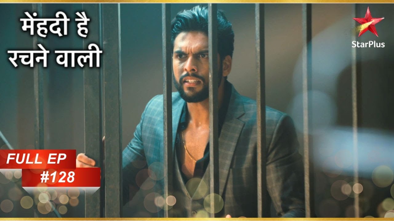 Raghav ने खुद को Police के हवाले कर दिया! | Full Episode: 128 | Mehndi Hai Rachne Waali