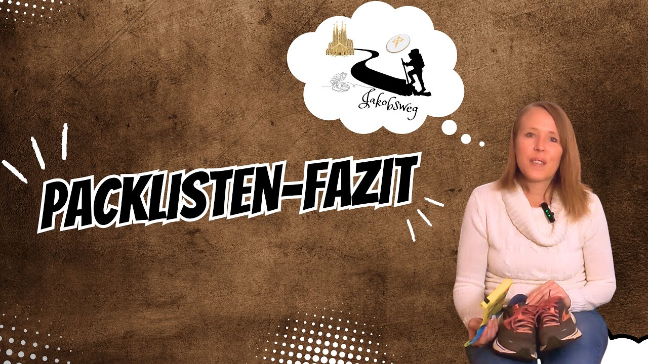 War ich zufrieden mit meiner Packliste? Fazit nach dem Jakobsweg