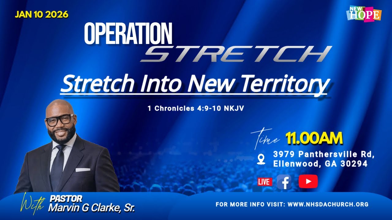 OPERATION STRETCH: Stretch Into New Territory | Pr. Marvin G. Clarke, Sr. | Jan. 10, 2026
