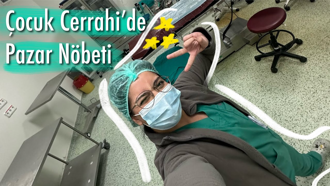 YİNE BİR PAZAR N&Ouml;BETİ | &Ccedil;OCUK CERRAHİ'DE ASİSTANLIK
