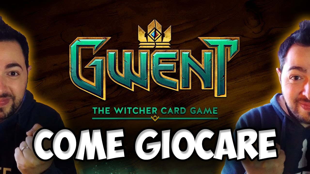 TUTORIAL GWENT | COME GIOCARE