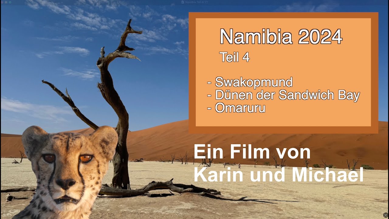 Namibia 2024 Teil 4 - Reisebericht 