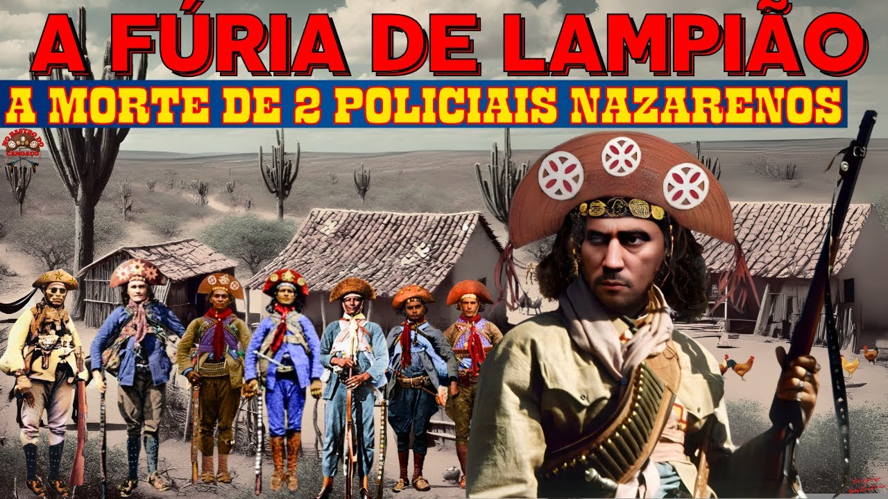 A FÚRIA DE LAMPIÃO - MORTE DOS NAZARENOS OLÍMPIO JURUBEBA E INOCÊNCIO NOGUEIRA