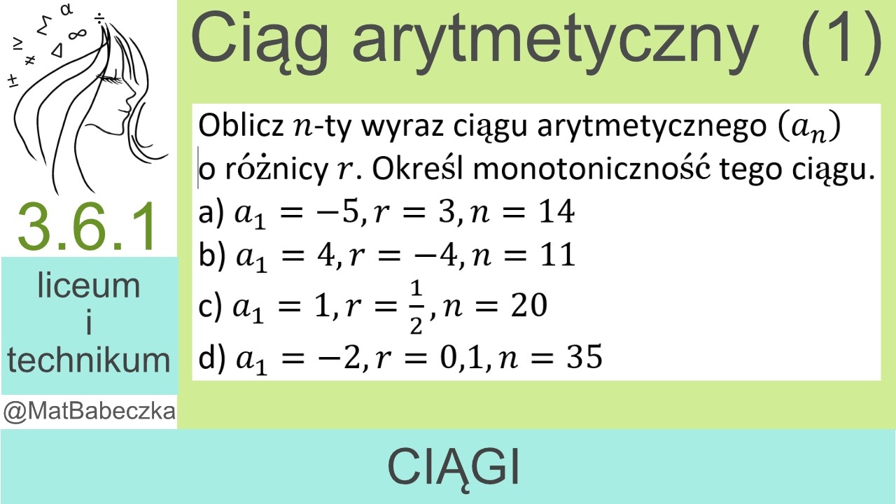 3.6.1 Oblicz n-ty wyraz ciągu arytmetycznego o różnicy r. Określ monotoniczność tego ciągu .a) a_1=
