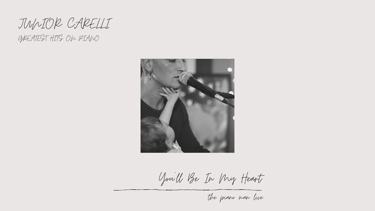 You Will be in My Heart - Junior Carelli Greatest Hits on Piano - the piano man live