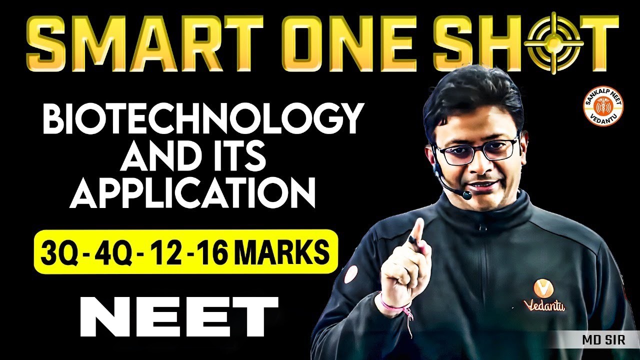 BIOTECHNOLOGY AND ITS APPLICATIONS CLASS 12 SMART ONE SHOT | NEET | ZOOLOGY REVISION | BY MD SIR