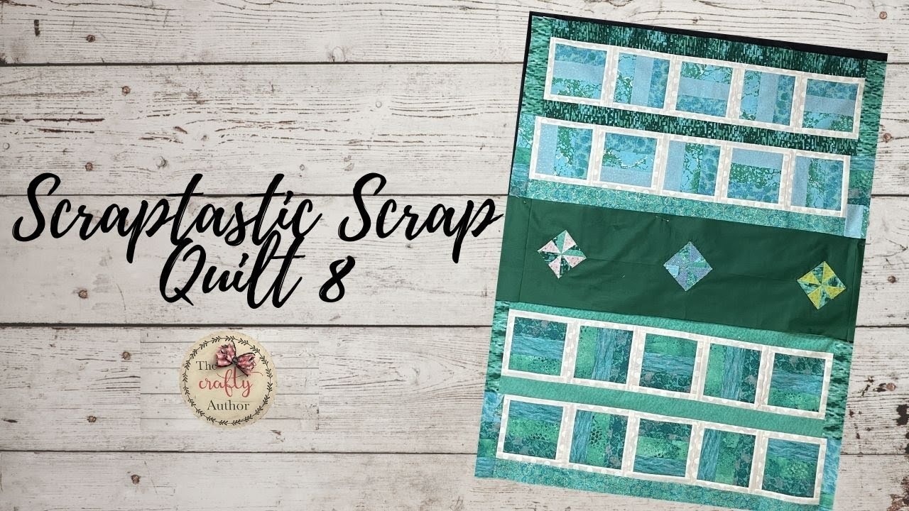 SCRAPTASTIC SCRAP QUILT 8