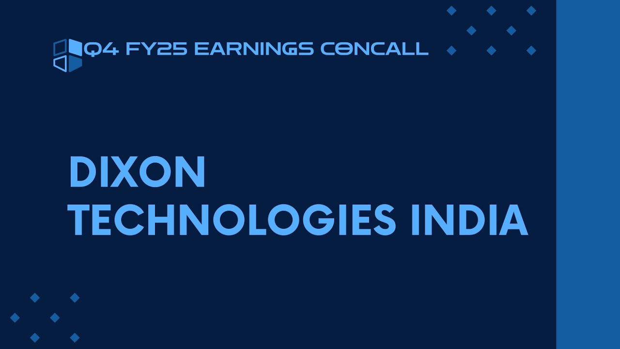 Dixon Technologies Q4 FY24-25 Earnings Conference Call