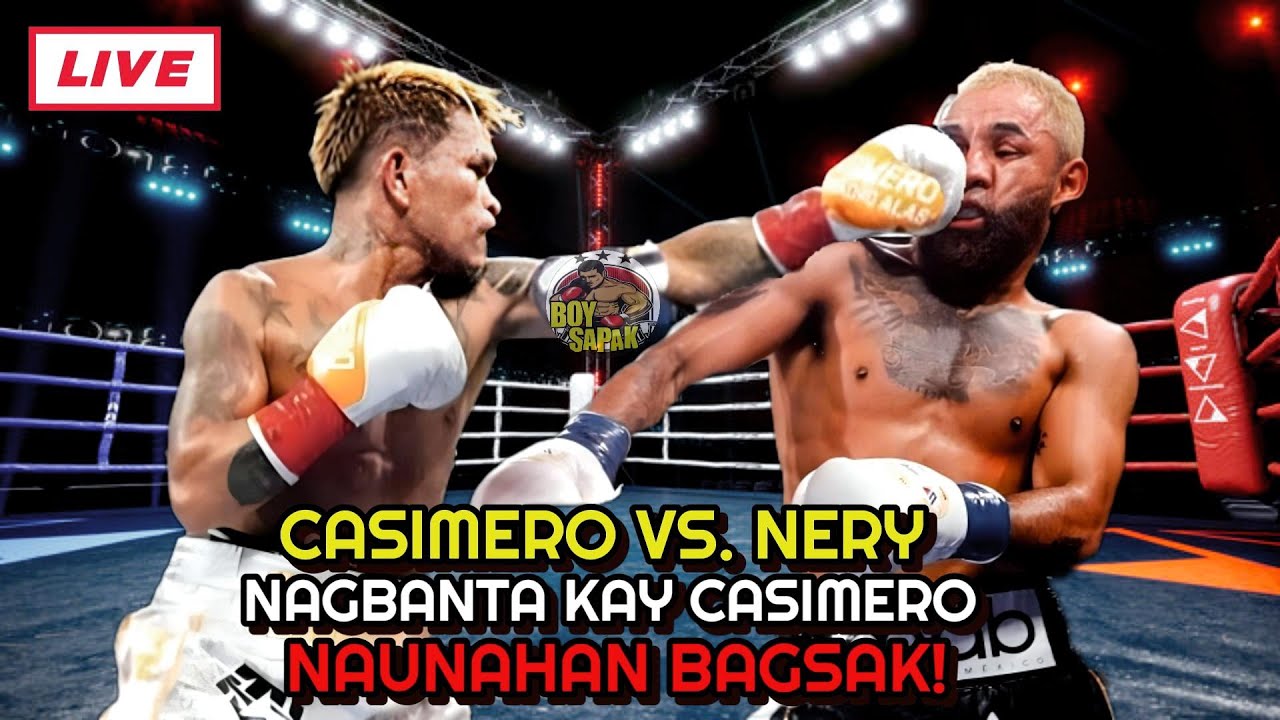CASIMERO VS NERY LATEST | NAGBANTA KAY CASIMERO NAUNAHAN BAGSAK!