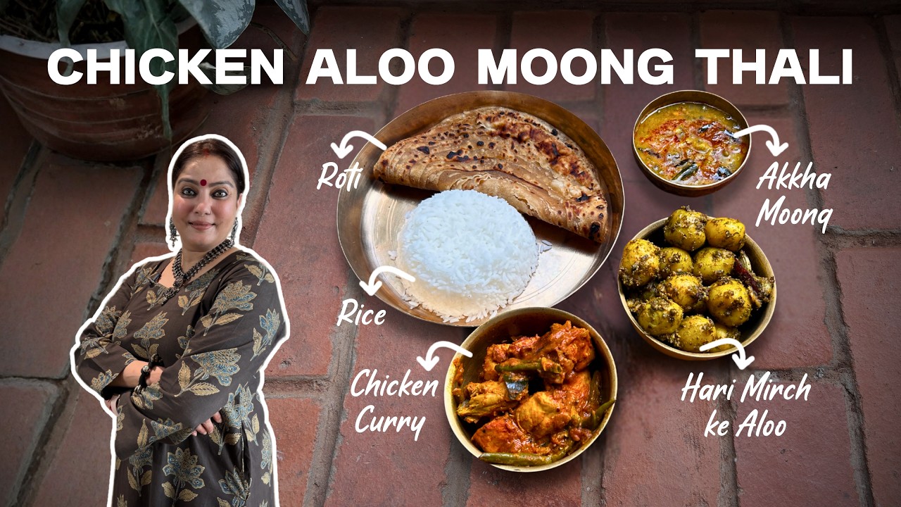 Chicken Curry, Akka Moong & Aloo - A Thali Worth Sitting Down For!