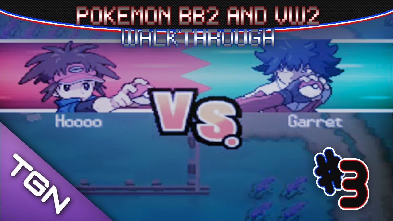 Pokemon Blaze Black and Volt White 2 - Walkthrough - Part 3