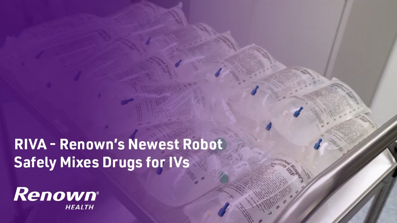 RIVA - Renown's Newest Robot Safely Mixes Drugs for IVs