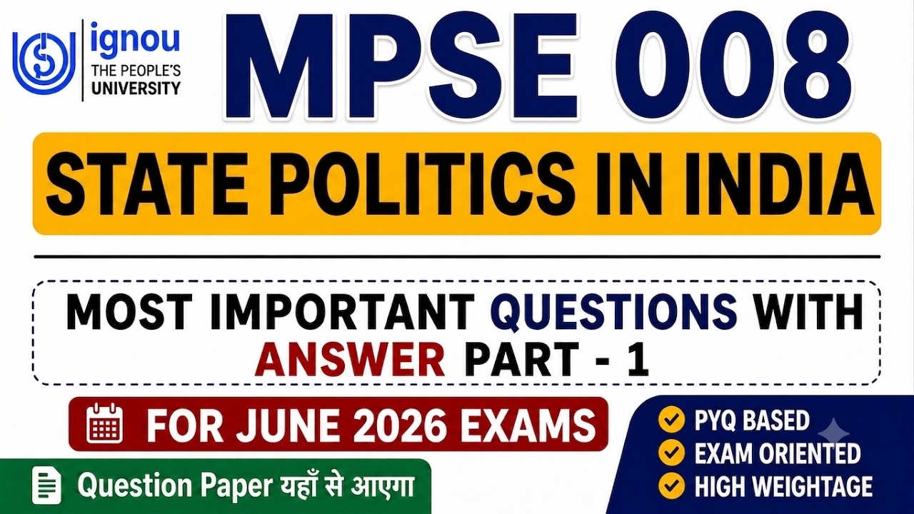 IGNOU MPSE 008 IMPORTANT QUESTIONS WITH ANSWERS | STATE POLITICS IN INDIA | MPSE 008 EXAM PATTERN