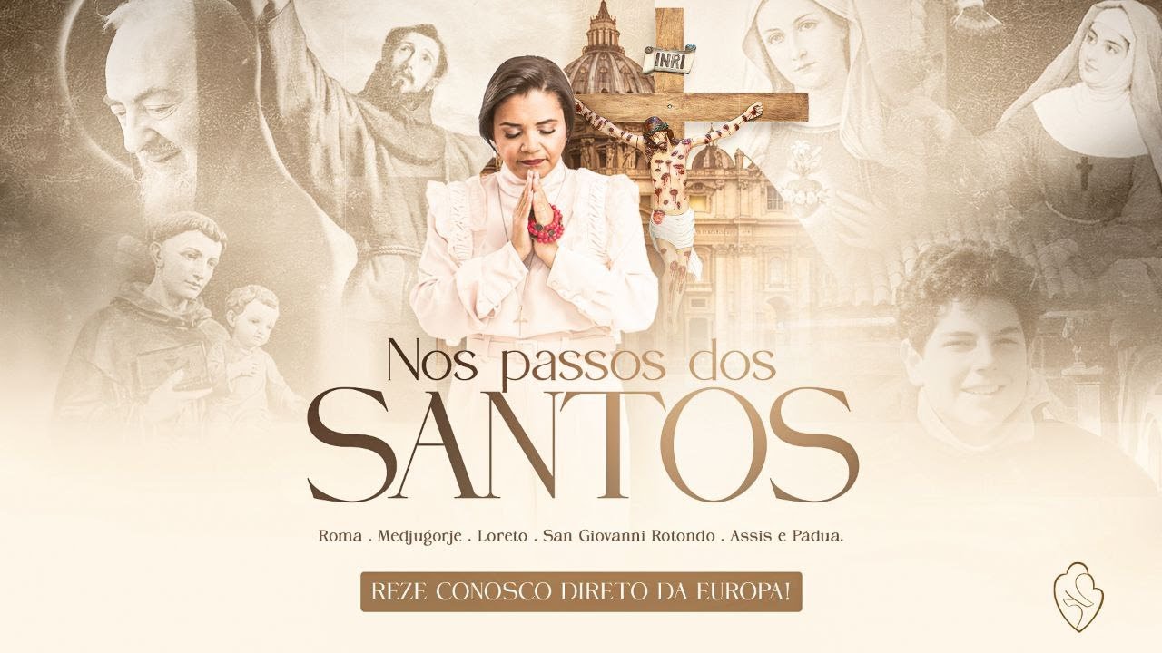 TER&Ccedil;O DO SANGUE DE JESUS | NOS PASSOS DOS SANTOS | 17/10/2025, &agrave;s 20h30