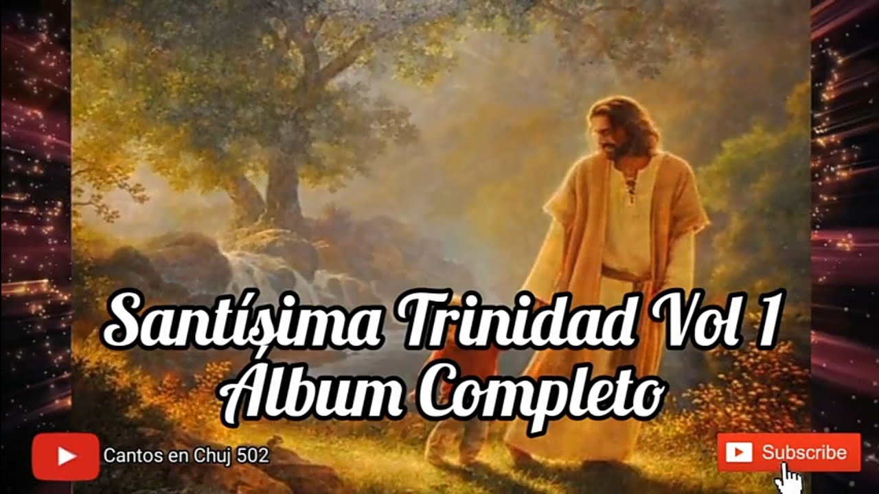 Grupo Santísima Trinidad Vol 1 . Album Completo . Cantos en Chuj 502
