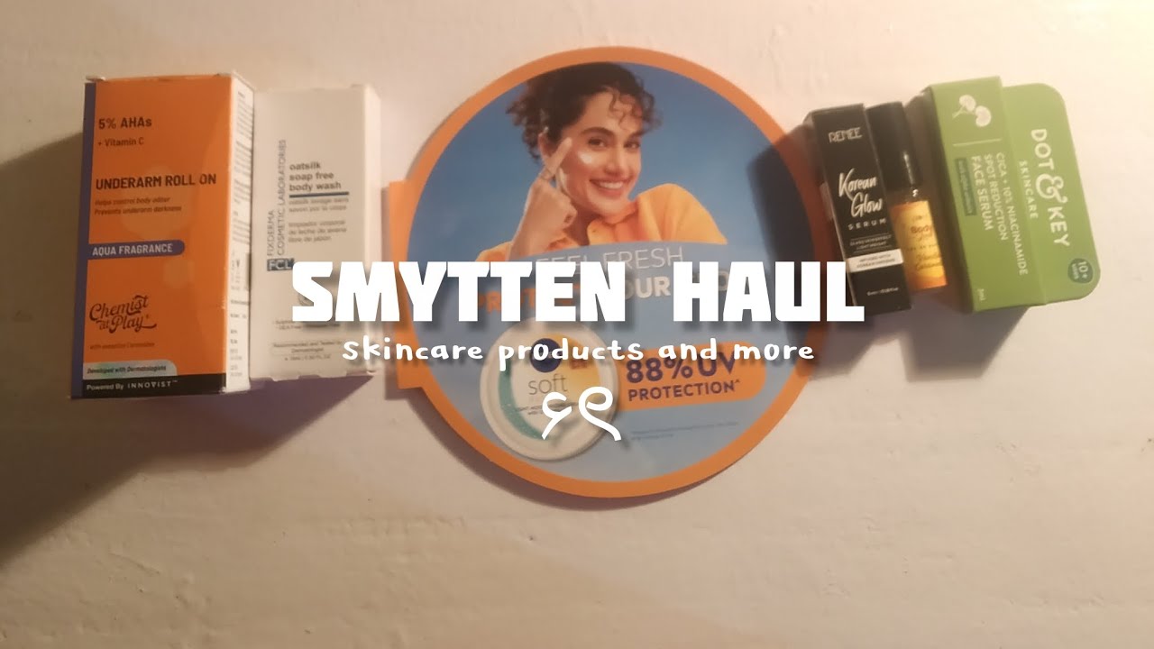 Smytten Haul 🥐💗 Skincare , Fragrance , Body care 