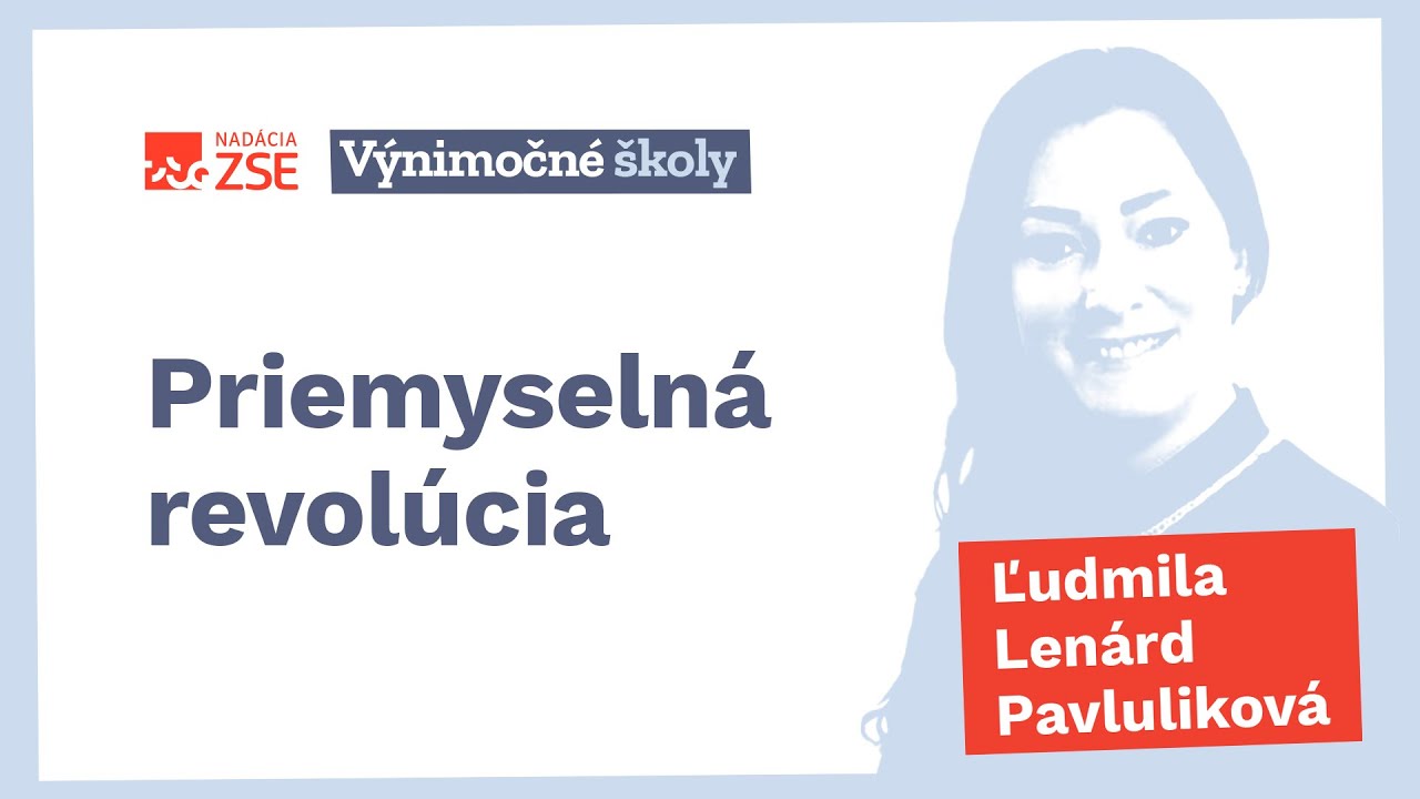 Priemyselná revolúcia (Ľudmila Lenárd Pavluliková)