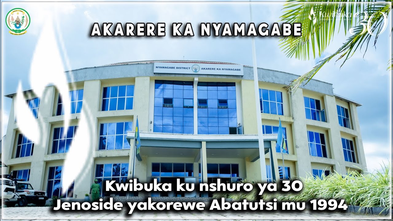 Live🔴: #kwibuka30  AKARERE KA NYAMAGABE - KWIBUKA JENOSIDE YAKOREWE ABATUTSI MU 1994