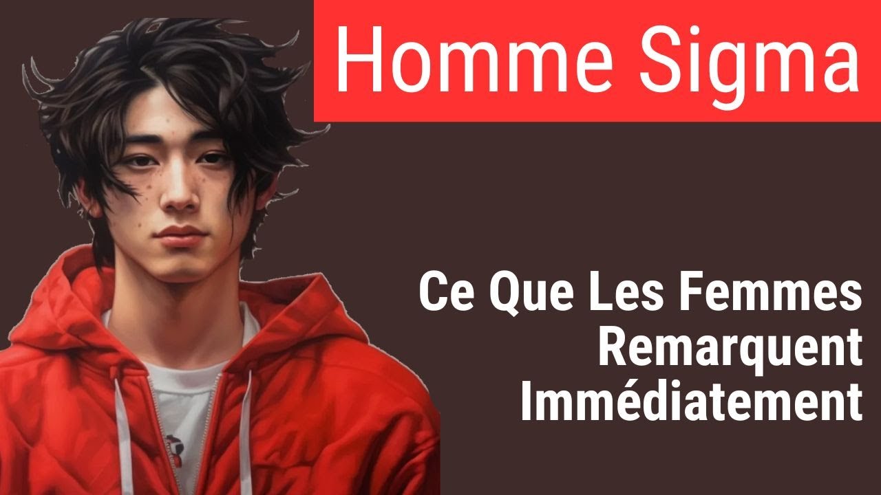 Homme Sigma: Ce Que Les Femmes Remarquent Immédiatement?