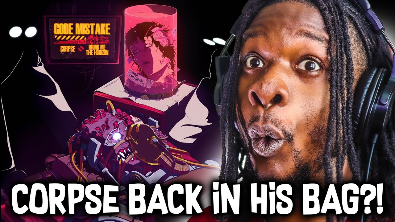 CORPSE HUSBAND BACK IN HIS BAG?! | CODE MISTAKE - CORPSE x Bring Me The Horizon (REACTION)