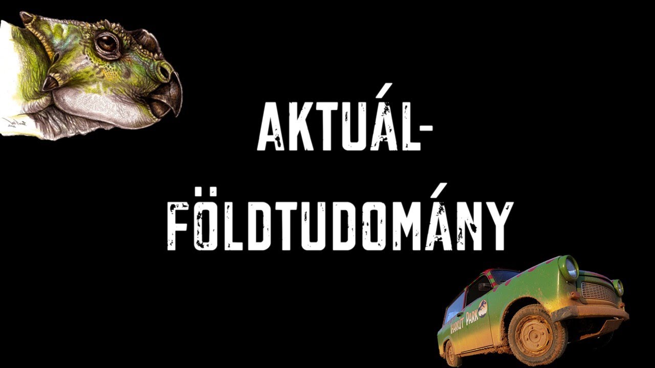 Aktuál-földtudomány: Dinoszaurusz-kutatás hazánkban