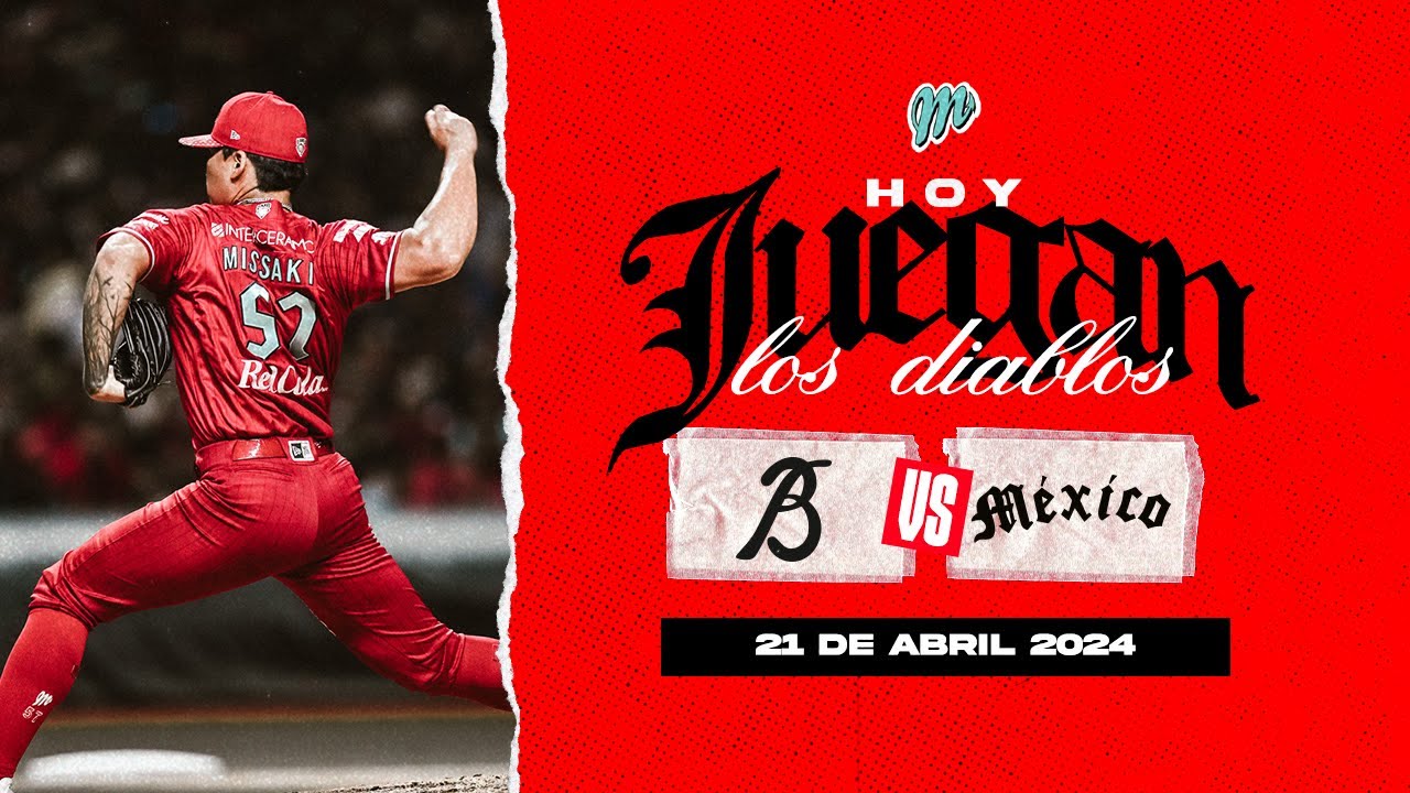 ¡Play Ball! ⚾️ Bravos vs Diablos Rojos EN VIVO. 21 de abril, 2024.
