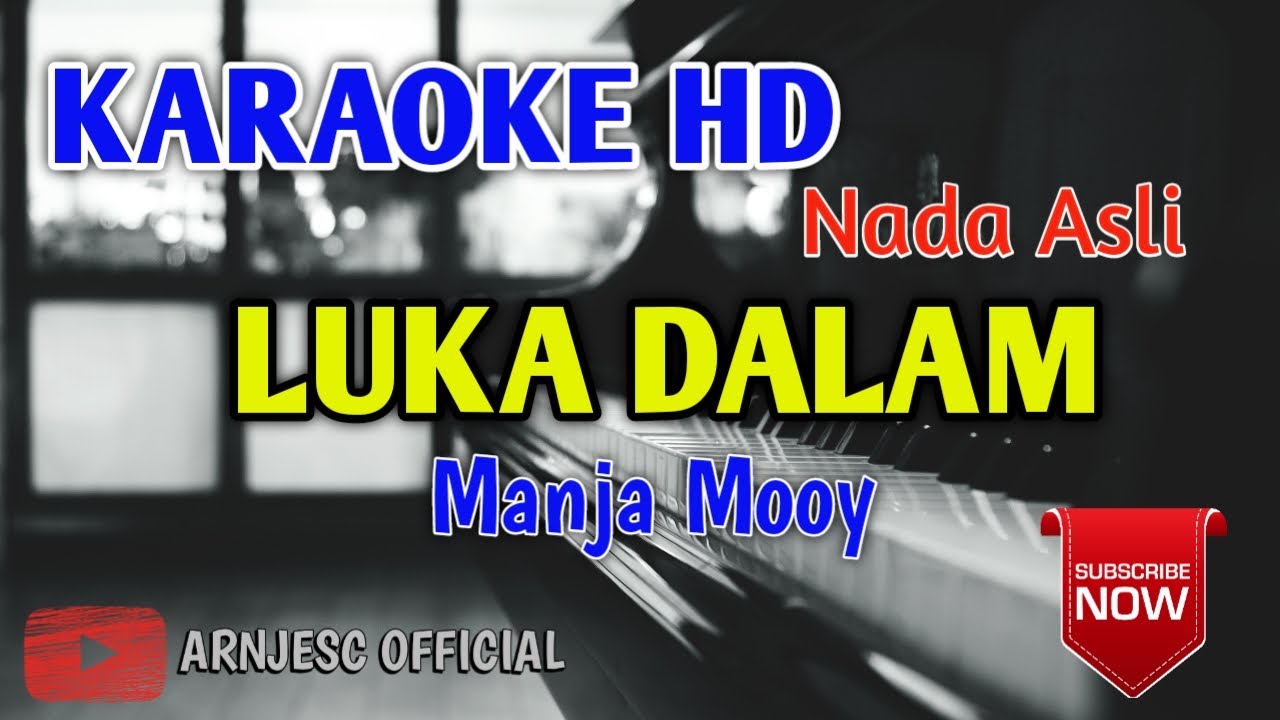 Manja Mooy - Luka Dalam Karaoke HD Nada Asli