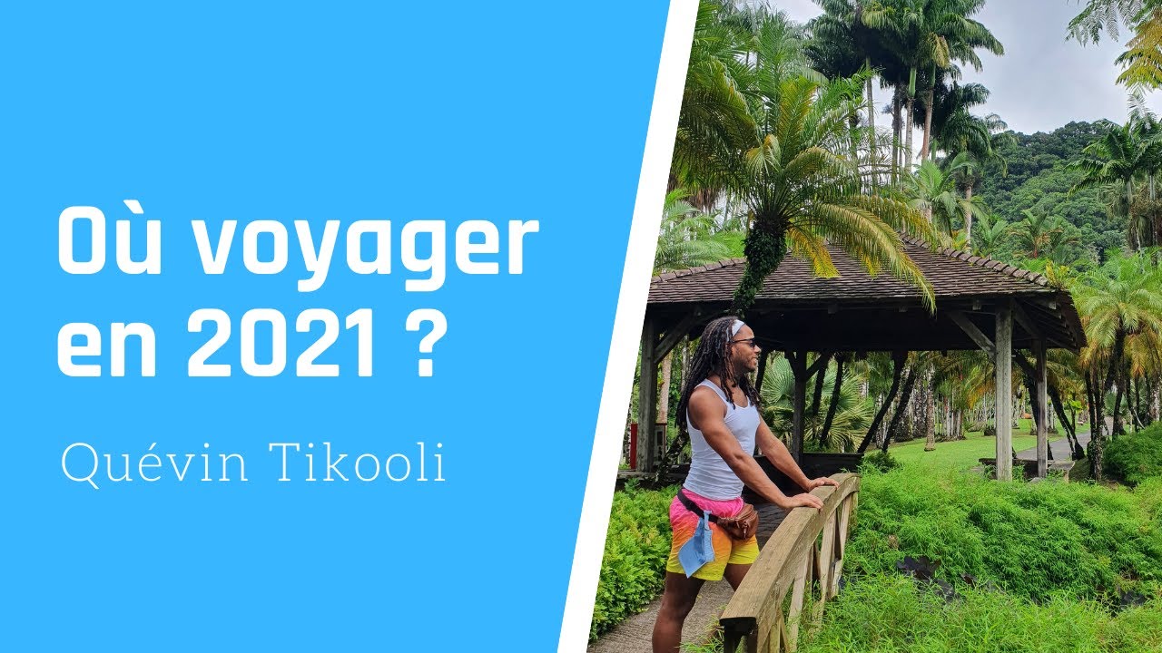 O&ugrave; voyager en 2021