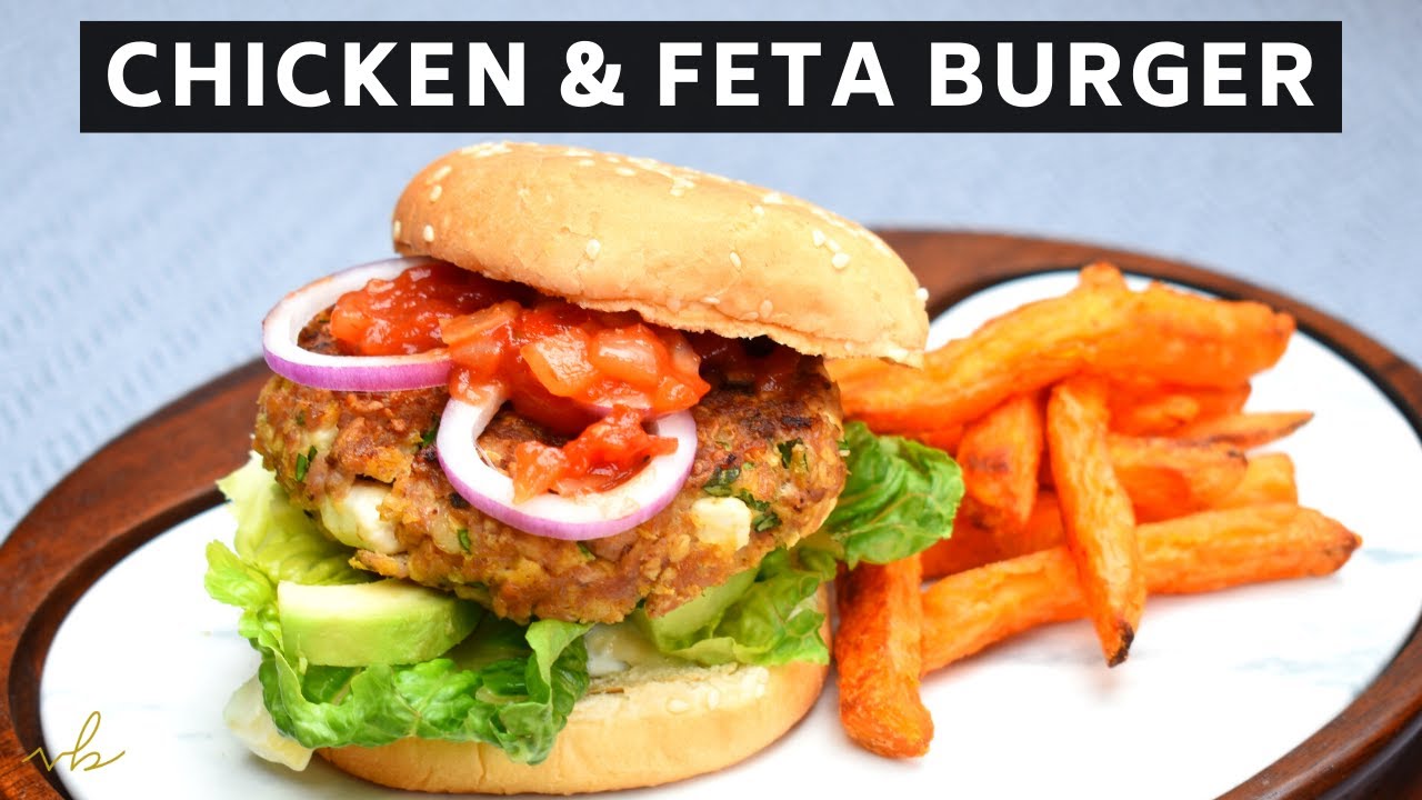 Chicken & Feta Burger | Homemade Healthy Burger