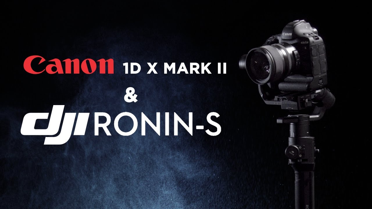 DJI RONIN S with Canon 1DX Mark II |  First Impression
