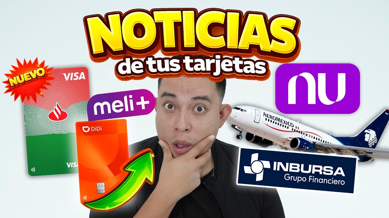 🚨 Santander, Nu,  DidiCard y Rapicard: MÁS crédito y nuevas tarjetas 2026