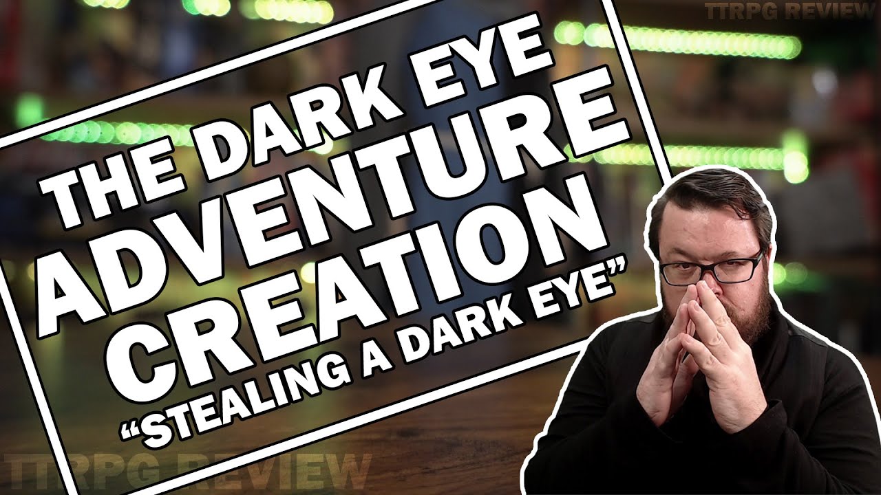 Как создать приключение для игры The Dark Eye (Das Schwarze Auge)