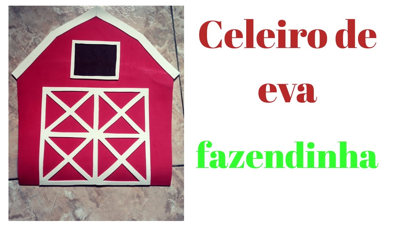 Celeiro fazendinha de Eva. Passo a passo