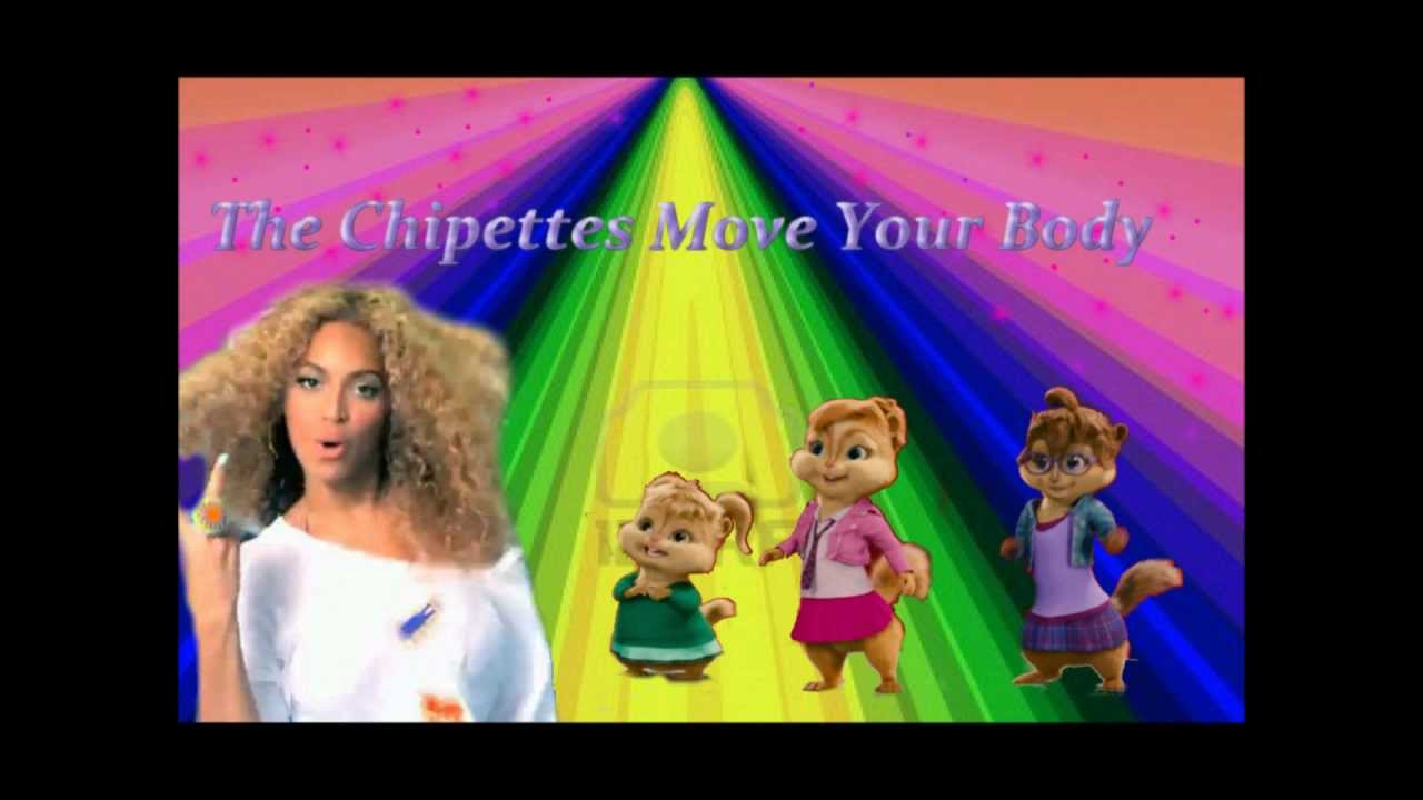 The Chipettes Move Your Body By Beyonce