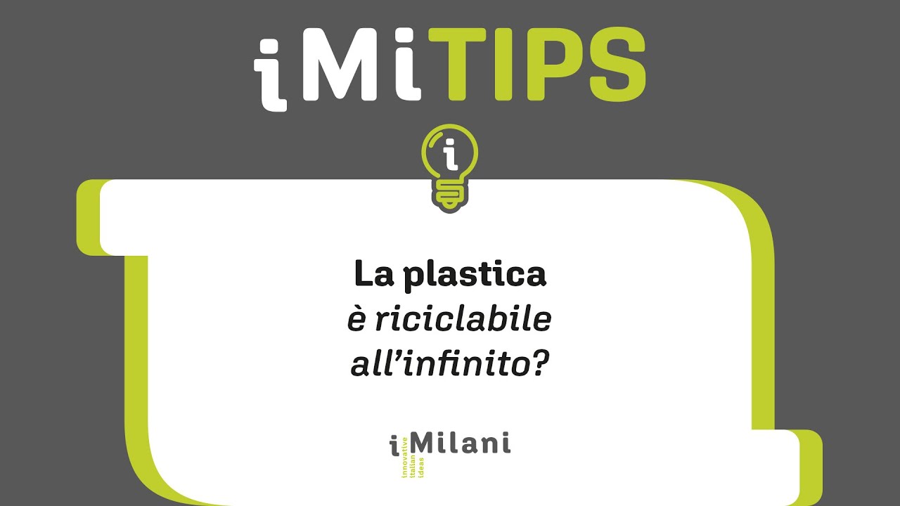 iMiTIPS - La plastica &egrave; riciclabile all'infinito?