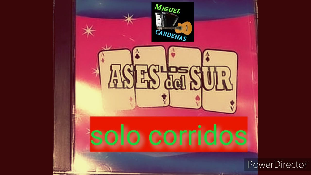 los ases del sur ( solo corridos )