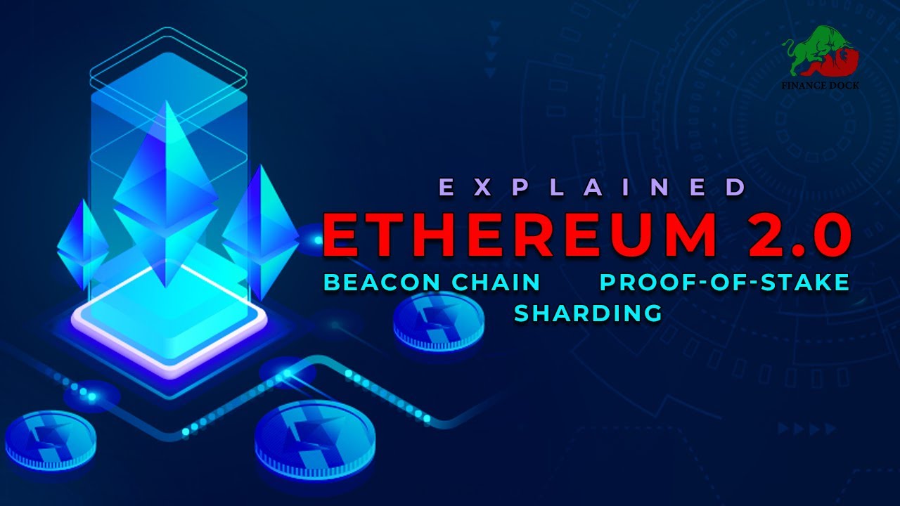Ethereum 2.0: Beacon Chain, Proof-of-Stake(PoS) and Sharding Explained || Advantages of Eth 2.0