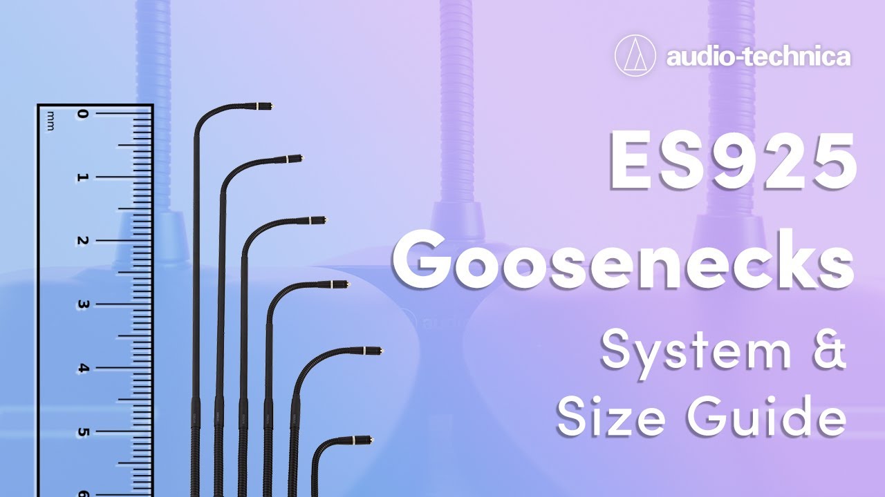 Audio Technica ES925 Gooseneck Microphones - System and Size Guide