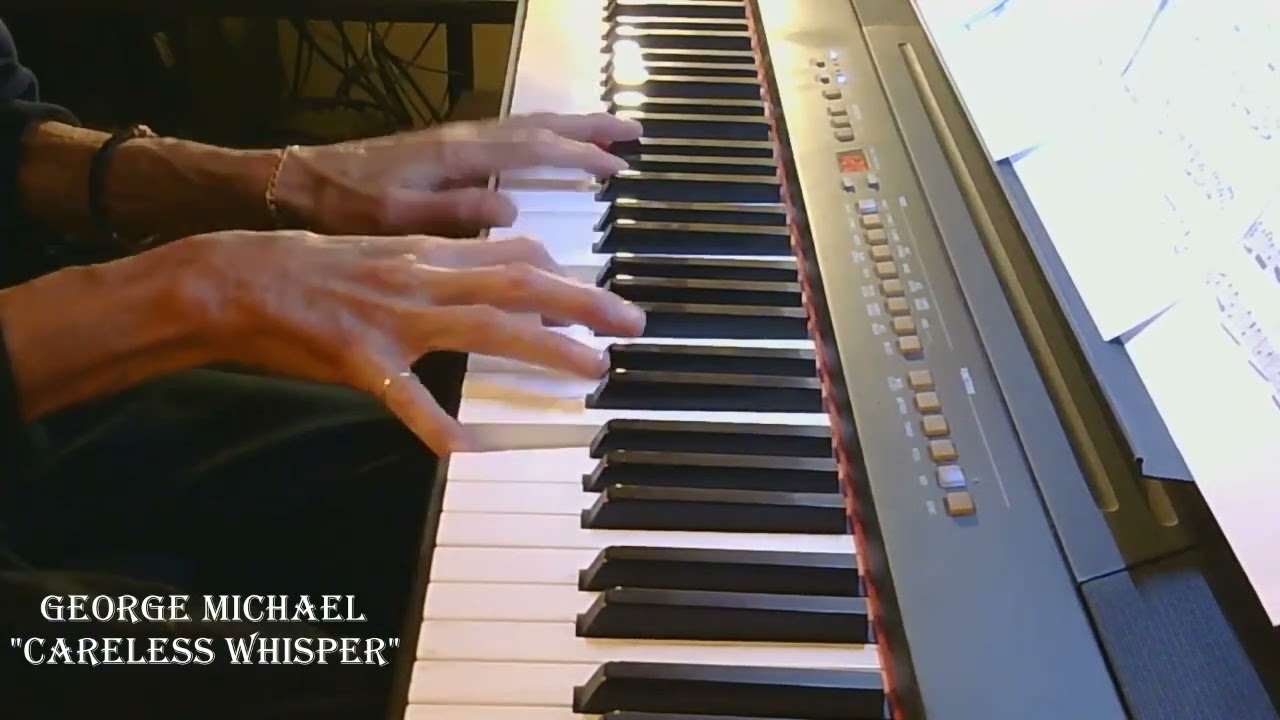 George MICHAEL -  Careless Whisper  - piano cover