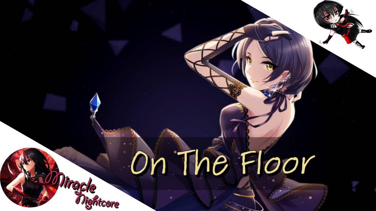 Nightcore - On The Floor [Jennifer Lopez ft. Pitbull]