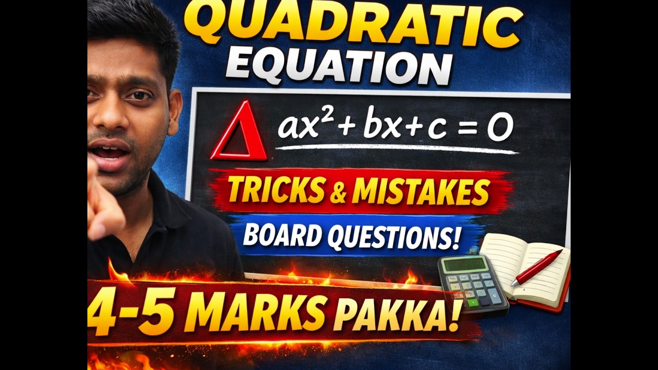 “Quadratic Equation Complete Chapter in 10 Minutes | Class 10 Boards 2026”
