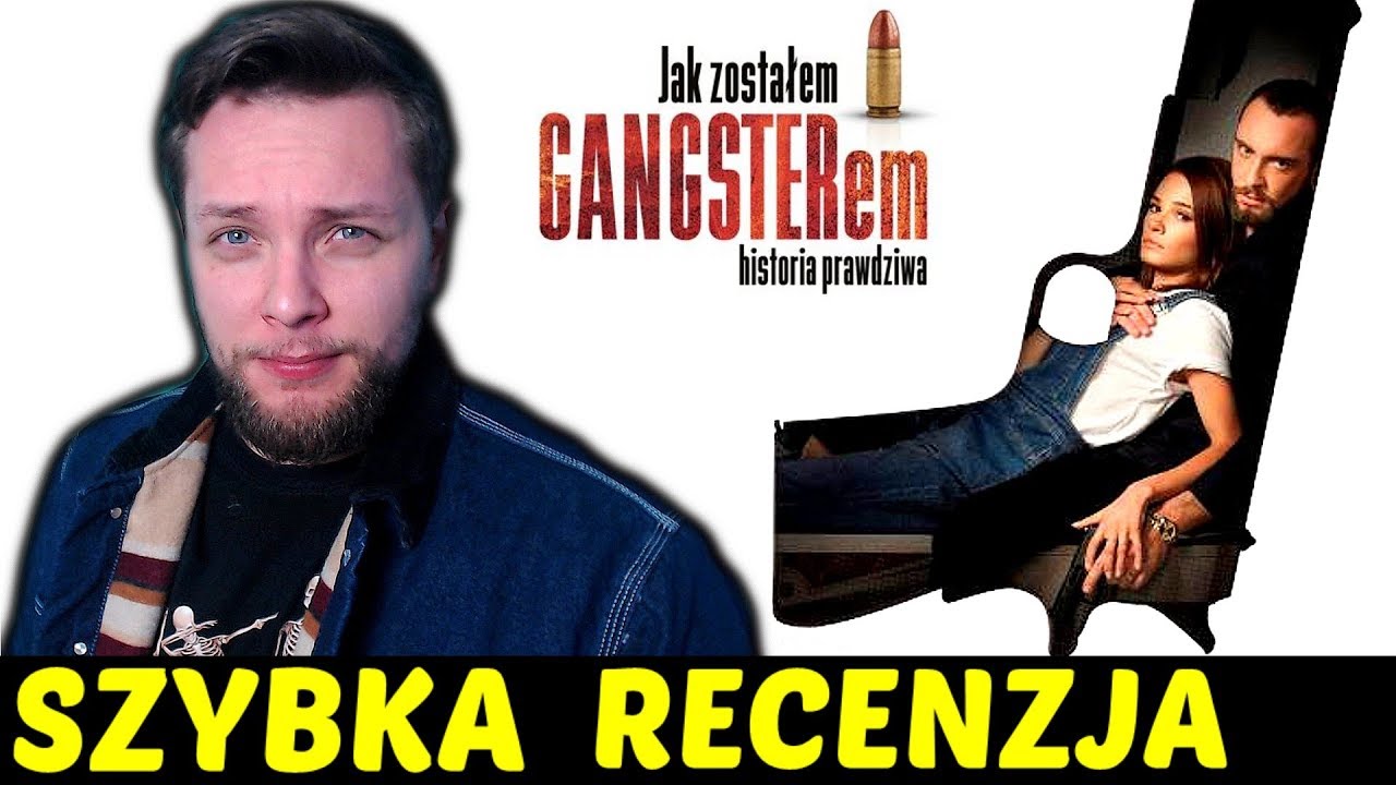 Jak zostałem gangsterem. Historia prawdziwa ★SzybkieRecenzje