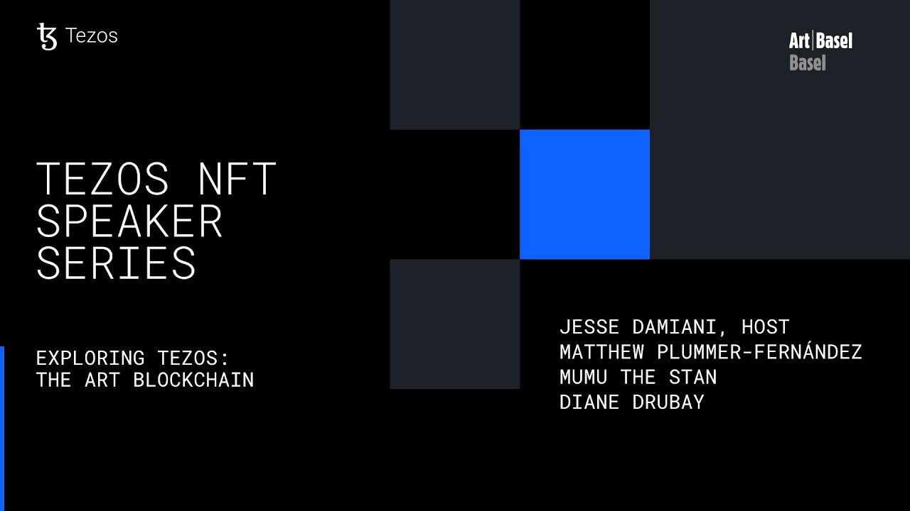 Exploring Tezos: The Art Blockchain (Tezos x Art Basel - Basel 2022)