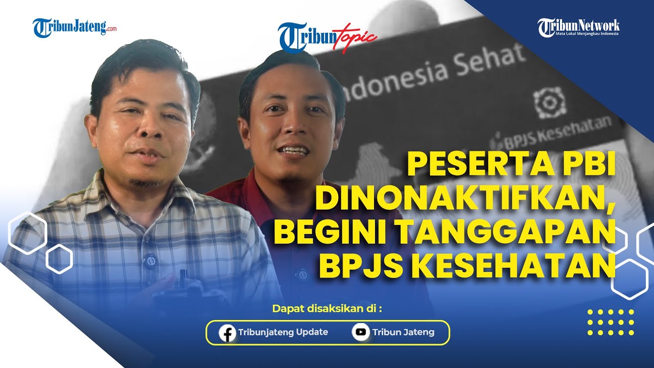 Peserta PBI Dinonaktifkan, Begini Tanggapan BPJS Kesehatan